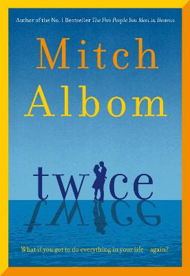 Twice by Mitch Albom ISBN:9781408735930