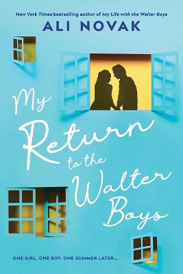 My Return to the Walter Boys by Ali Novak ISBN:9781464230226