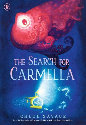 The Search for Carmella by Chloe Savage ISBN:9781529523171
