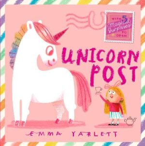 Unicorn Post: A magical interactive novelty lift-the-flap story gift book with letters to open