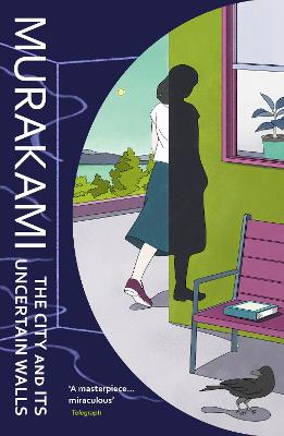 City and Its Uncertain Walls by Haruki Murakami