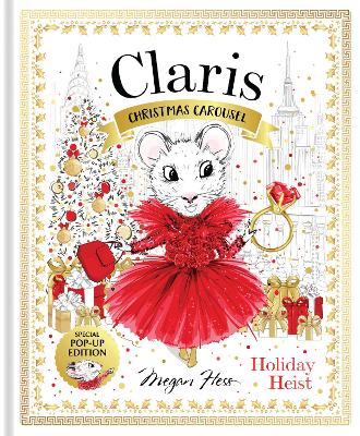 Claris: Christmas Carousel Holiday Heist Special Pop-up Edition by Megan Hess ISBN:9781761216213
