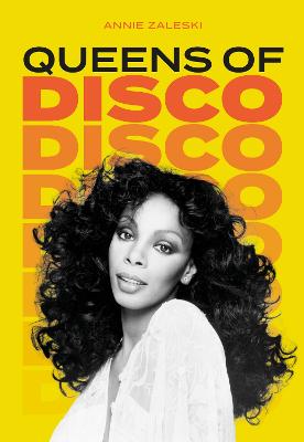 Queens of Disco by Annie Zaleski ISBN:9781786751904