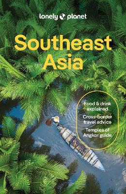 Lonely Planet Southeast Asia by Lonely Planet ISBN:9781787016521