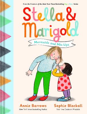 Stella & Marigold: Mermaids and Mix-Ups: Book 2 by Annie Barrows ISBN:9781797219714
