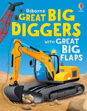 Great Big Diggers (with great big flaps) by Alice Beecham ISBN:9781835408735