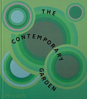 The Contemporary Garden by Phaidon Editors ISBN:9781838668235