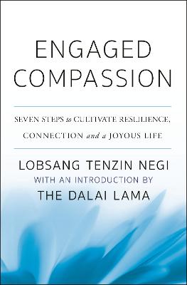Engaged Compassion: Seven Steps to Cultivate Resilience
