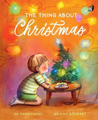 The Thing About Christmas by Jo Dabrowski ISBN:9781923141407