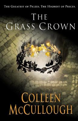 The Grass Crown by Colleen McCullough ISBN:9780099462491