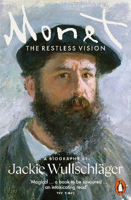 Monet: The Restless Vision by Jackie Wullschlager ISBN:9780141980621