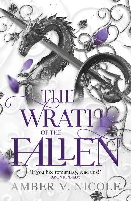 The Wrath of the Fallen: Embrace the darkness in the next spicy and epic romantasy in the Gods & Monsters series! by Amber V. Nicole ISBN:9781035437030