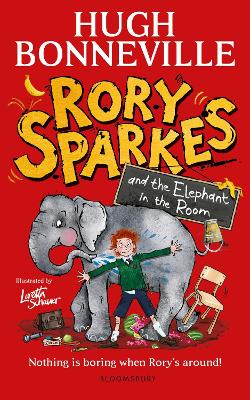 Rory Sparkes and the Elephant in the Room: The hilarious first children's book from Paddington star