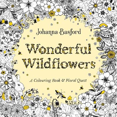 Wonderful Wildflowers: A Colouring Book & Floral Quest by Johanna Basford ISBN:9781529928112