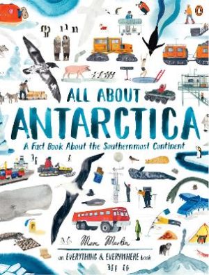 All About Antarctica by Marc Martin ISBN:9781761047411