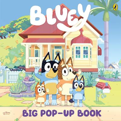 Bluey: Big Pop-Up Book by Bluey