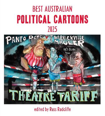 Best Australian Political Cartoons 2025 by Russ Radcliffe ISBN:9781761381676