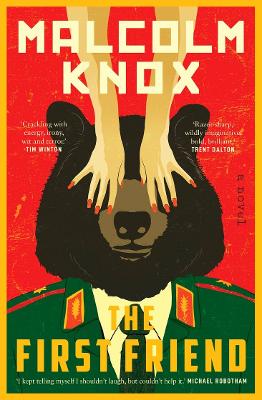 The First Friend by Malcolm Knox ISBN:9781761470431