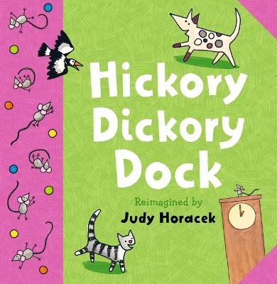 Hickory Dickory Dock by Judy Horacek ISBN:9781761600814
