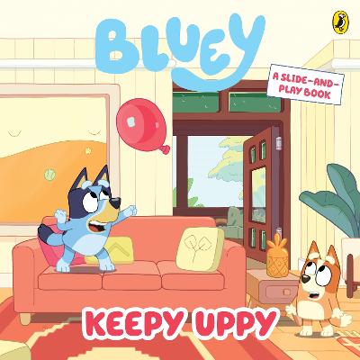 Bluey: Keepy Uppy by Bluey