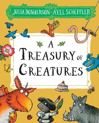 A Treasury Of Creatures by Julia Donaldson