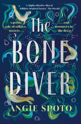 The Bone Diver: A gothic tale of legend
