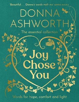 Joy Chose You: The Essential Collection: Words for Hope