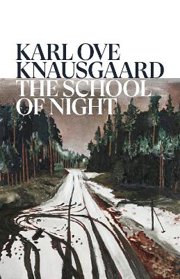 The School of Night by Karl Ove Knausgaard ISBN:9781787304215