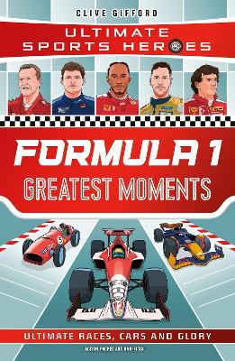 Formula 1 Greatest Moments by Clive Gifford ISBN:9781789469080