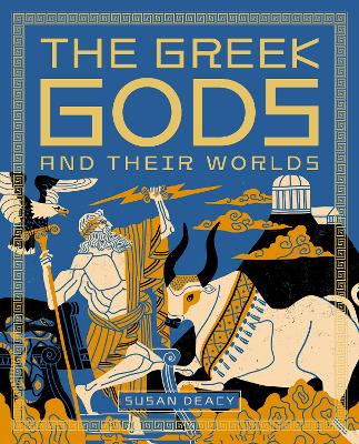 The Greek Gods and Their Worlds by Susan Deacy ISBN:9781836000648