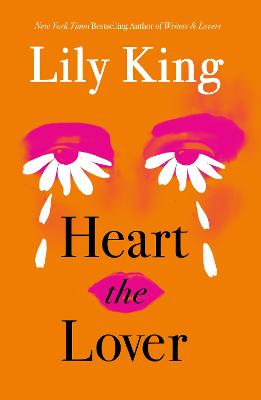 Heart the Lover by Lily King ISBN:9781837265787