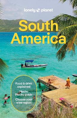 Lonely Planet South America by Lonely Planet ISBN:9781838699482