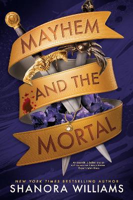 Mayhem and the Mortal by Shanora Williams ISBN:9781911750055