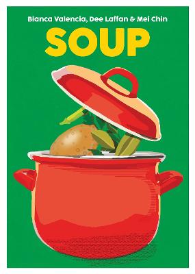 Soup by Blanca Valencia ISBN:9781999379957