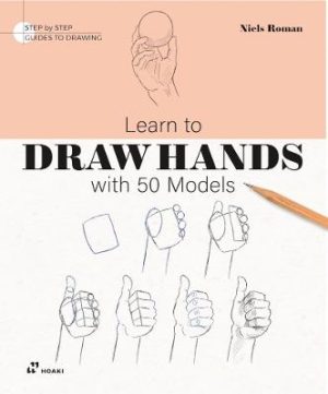 Learn To Draw Hands with 50 Models by Niels Roman ISBN:9788410650213