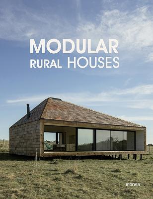 Modular Rural House by Monsa Publications ISBN:9788417557829