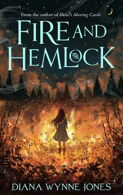 Fire and Hemlock by Diana Wynne Jones ISBN:9780008718978