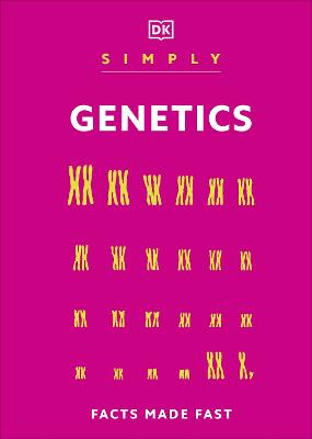 Simply Genetics: Facts Made Fast by DK ISBN:9780241723647