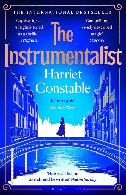 The Instrumentalist: A spellbinding debut novel that will transport you to 18th-century Venice this summer by Harriet Constable ISBN:9781526674609