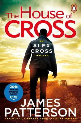 The House of Cross: (Alex Cross 32) by James Patterson ISBN:9781529159929