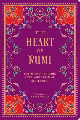 The Heart of Rumi: Poems of Friendship