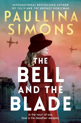 The Bell and the Blade by Paullina Simons ISBN:9781761266560