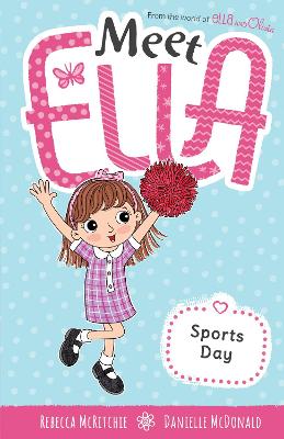 Sports Day (Meet Ella #15) by Rebecca McRitchie