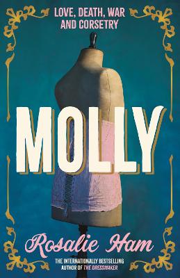 Molly: A Prequel to the Dressmaker by Rosalie Ham ISBN:9781761566851