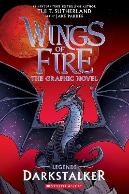 Legends Darkstalker: The Graphic Novel (Wings Of Fire) by Tui Sutherland ISBN:9781761727108