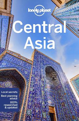 Lonely Planet Central Asia by Lonely Planet ISBN:9781787016743