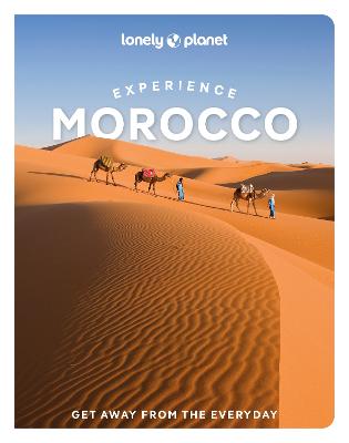 Lonely Planet Experience Morocco by Lonely Planet ISBN:9781837586714