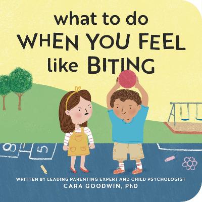 What to Do When You Feel Like Biting by Cara Goodwin ISBN:9798886081534