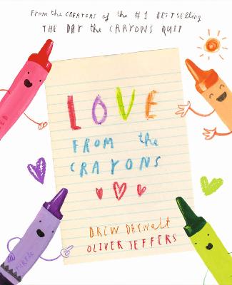 Love from the Crayons by Drew Daywalt ISBN:9780008384913