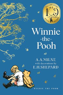 Winnie-the-Pooh (Winnie-the-Pooh - Classics 100th Anniversary) by A. A. Milne ISBN:9780008646745